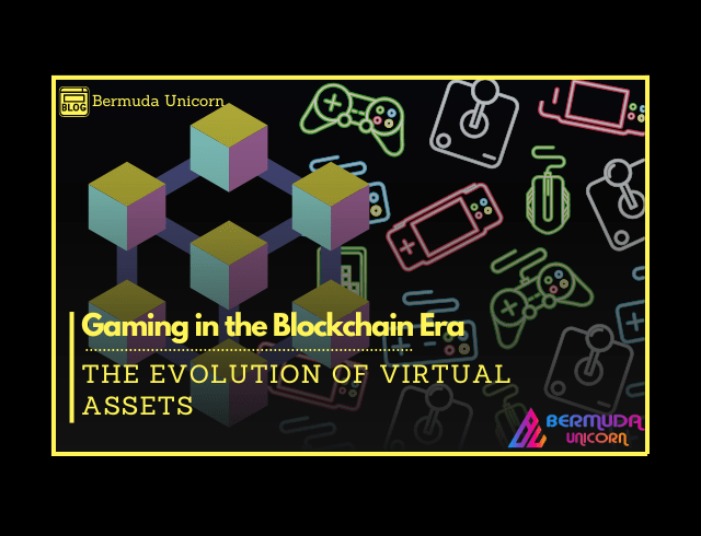 Gaming in the Blockchain Era: The Evolution of Virtual Assets