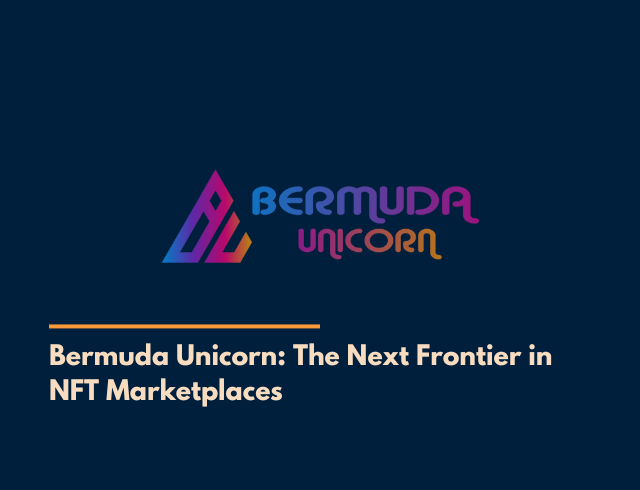 Bermuda Unicorn: The Next Frontier in NFT Marketplaces